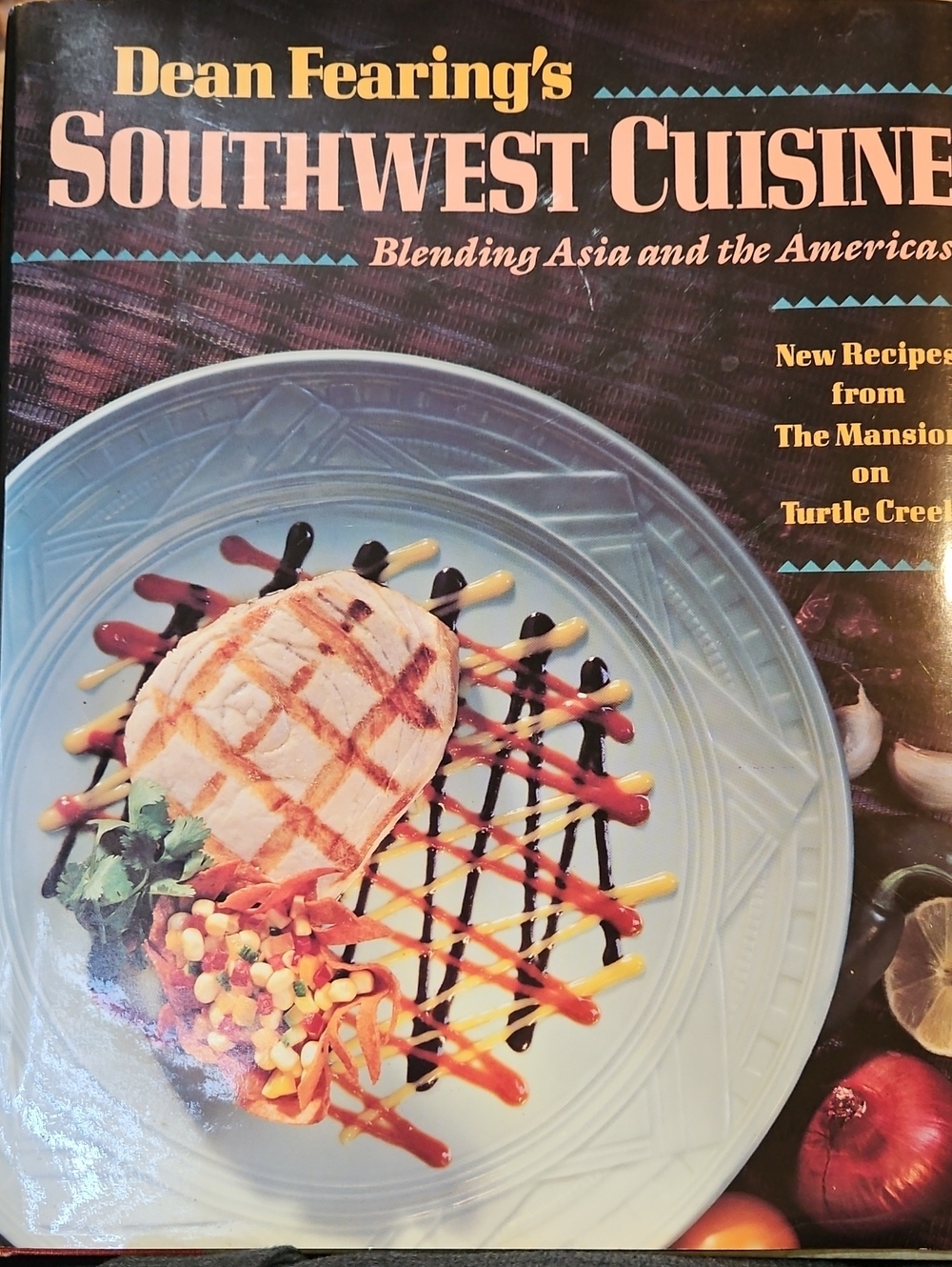 Dean Fearing's Southwest Cuisine Cookbook 1990 Hardback Mint Condition 244 Pages